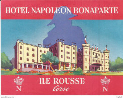 JJ / ETIQUETTE Ancienne HOTEL NAPOLEON BONAPARTE ILE ROUSSE CORSE - Hotel Labels