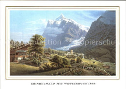 12455548 Grindelwald Mit Wetterhorn Berner Alpen Anno 1822 Kuenstlerkarte Grinde - Autres & Non Classés