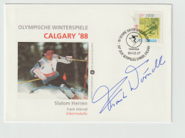 Autograph Cover: Olympic Games In Calgary 1988 Frank Wörndl Silver Slalom, Also World Champion. Postal Weig - Winter 1988: Calgary