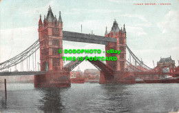 R545753 Tower Bridge. London. 1907 - Sonstige & Ohne Zuordnung