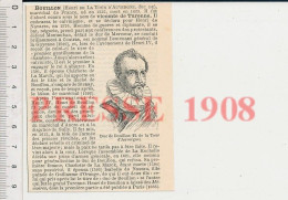 Doc 1908 Portrait Henri De La Tour D'Auvergne Duc De Bouillon Histoire (Vicomte De Turenne) évoc Charlotte De La Marck - Non Classés