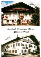 73725129 Koessen Tirol Gasthof Erzherzog Rainer 1904 Und 2014 Koessen Tirol - Autres & Non Classés