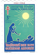 Vignette Comité National Défense Contre La Tuberculose 1961-1962 - Santé - Traitement Bien Suivi Guérison Assurée - Cinderellas