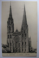 FRANCE - EURE ET LOIR - CHARTRES - La Cathédrale - Chartres