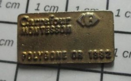 3617 Pin's Pins / Beau Et Rare / MARQUES / CARTE CARREFOUR MONTESSON POLYGONE OR 1992 - Marcas Registradas