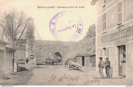 03 SAUT DU LOUP ENTREE DU PONT ET HOTEL DU SAUT DU LOUP MAISON BOURGNE - Other & Unclassified