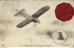 LEBLANC SUR MONOPLAN BLERIOT CACHET DE CIRE GRAND MEETING D'AVIATION LE HAVRE TROUVILLE AOUT 1910 - Meetings