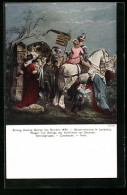 Künstler-AK Landshut, Einzug Herzog Georgs Des Reichen 1475, Brauteinholung, Kurfürst Von Sachsen  - Landshut