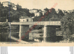 64.  CAMBO LES BAINS .  Le Pont Et La Ville . - Cambo-les-Bains