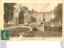 77.  TOURNAN . Château . - Tournan En Brie