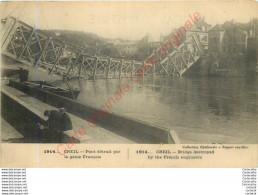 60.  CREIL .  Pont Détruit Par Le Génie Français .  GUERRE . 1914 ... - Creil