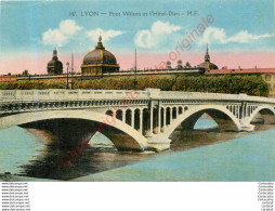 69.  LYON .  Le Pont Wilson Et L'Hôtel Dieu . - Altri & Non Classificati