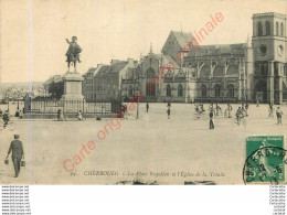 50.  CHERBOURG .  La Place Napoléon Et L'Eglise De La Trinité . - Cherbourg