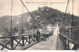 19 BEAUX SITES DE LA CORREZE GORGES DE LA DORDOGNE PONT SUSPENDU D'EYLAC - Andere & Zonder Classificatie