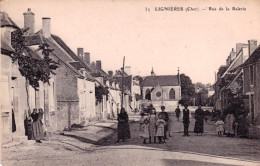 18 - Cher - LIGNIERES - Rue De La Ralerie - Sonstige & Ohne Zuordnung