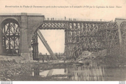 68 RECONSTRUCTION DU VIADUC DE DANNEMARIE APRES SA DESTRUCTION FAITE LE 3 NOVEMBRE 1870 - Dannemarie