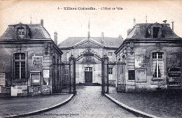 02 - Aisne - VILLERS COTTERETS - L'hotel De Ville - Villers Cotterets
