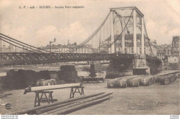 76 ROUEN ANCIEN PONT SUSPENDU - Rouen