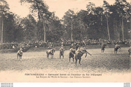 77 FONTAINEBLEAU CARROUSEL DONNE EN L'HONNEUR DU ROI D'ESPAGNE LES CHEVAUX SAUTEURS - Fontainebleau