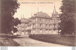 39 CHAMBLAY LE CHATEAU DE CLERVANS - Autres & Non Classés