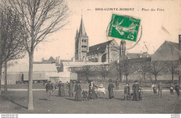 77 BRIE COMTE ROBERT PLACE DES FETES - Brie Comte Robert
