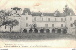 24 CHANCELADE PRES PERIGUEUX ANCIENNE ABBAYE FONDEE EN 1128 - Andere & Zonder Classificatie