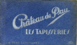 0-64445 01 02 - PAU - CHÂTEAU DE PAU - LES TAPISSERIES - CARNET DE 45 CARTES ARTISTIQUES - Pau