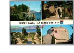 LA SEYNE SUR MER 83 - Le Musée Municipal Et Naval De La Ville Forteresse Nid De L'aigle Passage De Napoleon - La Seyne-sur-Mer