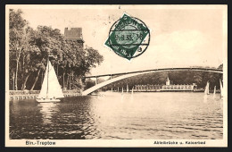 AK Berlin-Treptow, Abteibrücke Und Kaiserbad  - Treptow