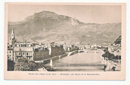 CPA / CPSM 9 X 14 Isère  GRENOBLE Les Quais Et Le Moucherotte  - Route Des Alpes Et Du Jura - Grenoble