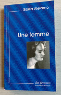 Sibilla Aleramo : Une Femme (Ed. Des Femmes-A. Fouque-2021-254 Pages-format Poche) - Sociologie