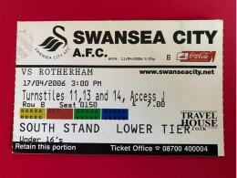 Football Ticket Billet Jegy Biglietto Eintrittskarte Swansea City - Rotherham 17/04/2006 - Toegangskaarten