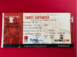 Football Ticket Billet Jegy Biglietto Eintrittskarte Southampton FC - Burnley FC 25/04/2009 - Tickets - Vouchers