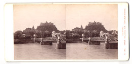 Stereo-Fotografie Alois Beer, Klagenfurt, Ansicht Salzburg, Hohen Salzburg Mit Karolinenbrücke  - Photos Stéréoscopiques