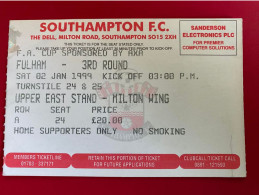 Football Ticket Billet Jegy Biglietto Eintrittskarte Southampton FC - Fulham FC 02/01/1999 FA Cup - Tickets - Entradas