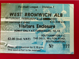 Football Ticket Billet Jegy Biglietto Eintrittskarte Southampton FC - W.B.A. 21/02/1981 - Toegangskaarten