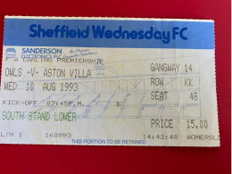 Football Ticket Billet Jegy Biglietto Eintrittskarte Sheffield Wednesday - Adston Villa 18/08/1993 - Toegangskaarten