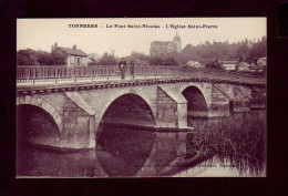 89 - TONNERRE - LE PONT SAINT-NICOLAS - ÉGLISE SAINT-PIERRE - ANIMÉE -  - Tonnerre