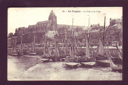 76 - LE TREPORT - LE PORT ET LA VILLE - ANIMÉE -  - Le Treport