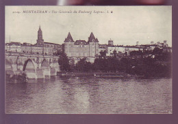 82 - MONTAUBAN - VUE GÉNÉRALE DU FAUBOURG SAPRAC -  - Montauban