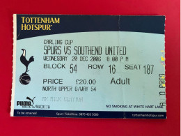 Football Ticket Billet Jegy Biglietto Eintrittskarte Tottenham Hotspur - Southend United 20/12/2006 - Toegangskaarten