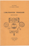 Initiation à L'Oblitération Française Pothion, 1976 - Philatélie Et Histoire Postale