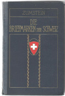 Catalogue  De SUISSE  1924  / ZUMSTEIM / DIE BRIEFMARKEN DER SCHWEIZ  /couverture Avec Ruban Adhésif - Catalogues For Auction Houses