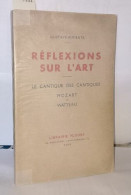 Réflexions Sur L'art - Le Cantique Des Cantques Mozart Et Watteau - Art