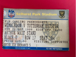 Football Ticket Billet Jegy Biglietto Eintrittskarte FC Wimbledon - Tottenham Hotspur 26/09/1999 - Tickets - Vouchers