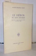 Le Héros Et Son Double. Essai Sur Le Roman D'ascension Sociale Au XVIIIe Siècle - Sin Clasificación