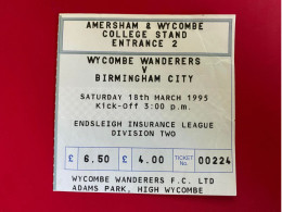 Football Ticket Billet Jegy Biglietto Eintrittskarte Wycombe Wanderers - Birmingham City 18/03/1995 - Eintrittskarten