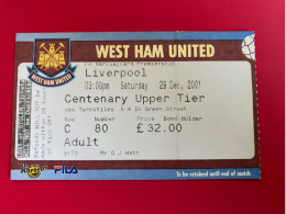 Football Ticket Billet Jegy Biglietto Eintrittskarte West Ham Utd - Liverpool FC 29/12/2001 - Toegangskaarten