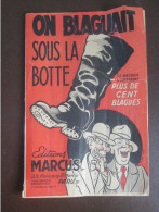 1946  On Blaguait Sous La Botte - Recueil De Plus De Cent Blagues - Non Classés