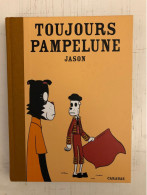 BD Toujours Pampelune, Jason - Other & Unclassified
